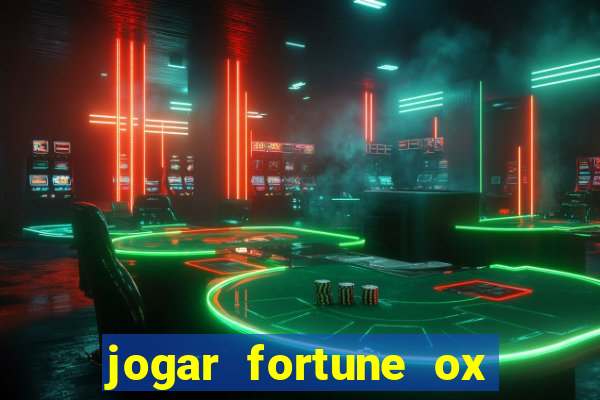 jogar fortune ox demo gratis